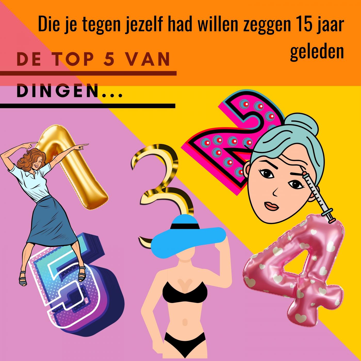 5 Dingen die we tegen ons zelf hadden willen zeggen 15 jaar geleden