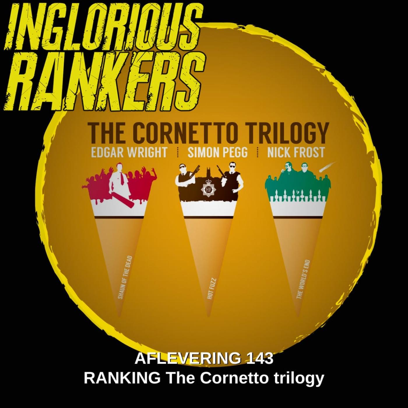 Ranking The Cornetto Trilogy